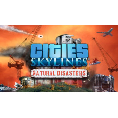 Cities: Skylines - Natural Disasters (PC/MAC/LX) klíč Steam